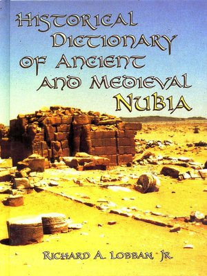 cover image of Historical Dictionary of Ancient and Medieval Nubia